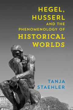 Книга Hegel, Husserl and the Phenomenology of Historical Worlds на ReadRate.com книга Hegel, Husserl and the Phenomenology of Historical Worlds