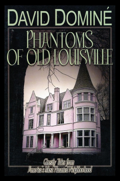 Книга Phantoms of Old Louisville на ReadRate.com книга Phantoms of Old Louisville