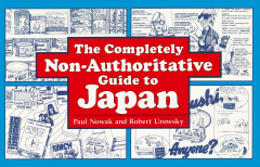 Книга The Completely Non-Authoritative Guide to Japan на ReadRate.com книга The Completely Non-Authoritative Guide to Japan
