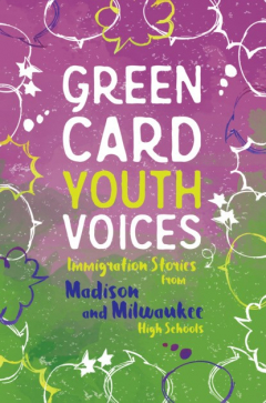 Книга Immigration Stories from Madison and Milwaukee High Schools на ReadRate.com книга Immigration Stories from Madison and Milwaukee High Schools