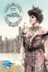 книга Female Force: Lady Almina: The Woman Behind Downton Abbey
