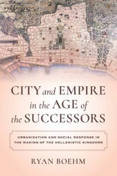 Книга City and Empire in the Age of the Successors на ReadRate.com книга City and Empire in the Age of the Successors