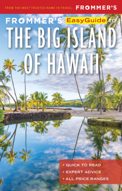 Книга Frommer’s EasyGuide to the Big Island of Hawaii на ReadRate.com книга Frommer’s EasyGuide to the Big Island of Hawaii