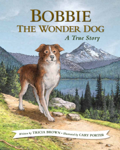 Книга Bobbie the Wonder Dog: A True Story на ReadRate.com книга Bobbie the Wonder Dog: A True Story