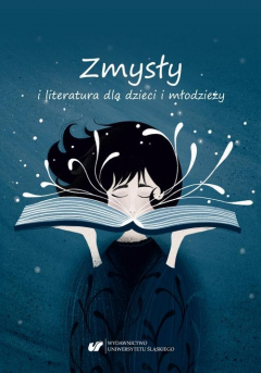 Книга Zmysły i literatura dla dzieci i młodzieży на ReadRate.com книга Zmysły i literatura dla dzieci i młodzieży