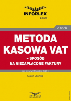 Книга Metoda kasowa w VAT – spos?b na niezapłacone faktury на ReadRate.com книга Metoda kasowa w VAT – spos?b na niezapłacone faktury