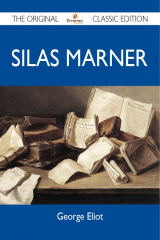 Книга Silas Marner - The Original Classic Edition на ReadRate.com книга Silas Marner - The Original Classic Edition