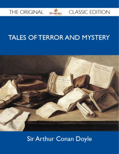 Книга Tales of Terror and Mystery - The Original Classic Edition на ReadRate.com книга Tales of Terror and Mystery - The Original Classic Edition