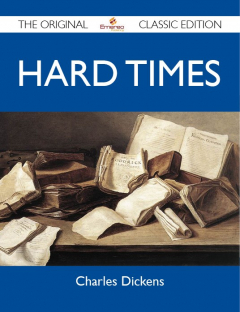 Книга Hard Times - The Original Classic Edition на ReadRate.com книга Hard Times - The Original Classic Edition