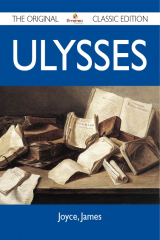 книга Ulysses - The Original Classic Edition