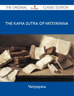 Книга The Kama Sutra of Vatsyayana - The Original Classic Edition на ReadRate.com книга The Kama Sutra of Vatsyayana - The Original Classic Edition