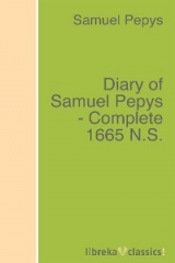 книга Diary of Samuel Pepys - Complete 1665 N.S.
