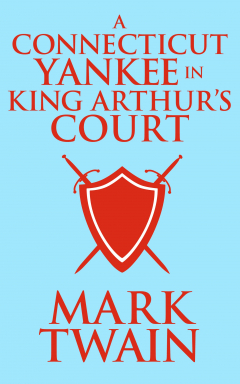 Книга Connecticut Yankee in King Arthur's Cour A на ReadRate.com книга Connecticut Yankee in King Arthur's Cour A