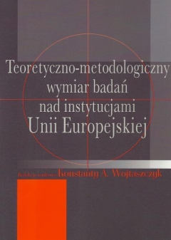 Книга Teoretyczno-metodologiczny wymiar badań nad instytucjami Unii Europejskiej на ReadRate.com книга Teoretyczno-metodologiczny wymiar badań nad instytucjami Unii Europejskiej