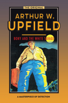 Книга Bony and the White Savage на ReadRate.com книга Bony and the White Savage