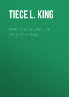 Книга Pray the Word for Your Church на ReadRate.com книга Pray the Word for Your Church
