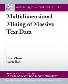 Книга Multidimensional Mining of Massive Text Data на ReadRate.com книга Multidimensional Mining of Massive Text Data