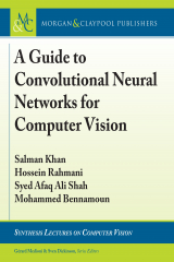 книга A Guide to Convolutional Neural Networks for Computer Vision