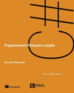 Книга Programowanie funkcyjne w języku C#. Jak pisać lepszy kod на ReadRate.com книга Programowanie funkcyjne w języku C#. Jak pisać lepszy kod