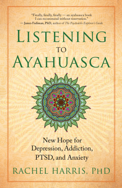 Книга Listening to Ayahuasca на ReadRate.com книга Listening to Ayahuasca
