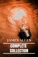 книга James Allen: Complete Collection