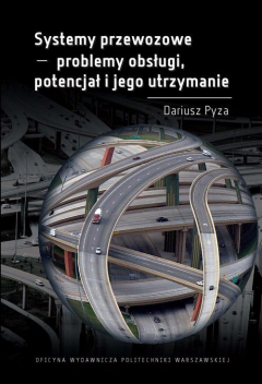 Книга Systemy przewozowe - problemy obsługi, potencjał i jego utrzymanie на ReadRate.com книга Systemy przewozowe - problemy obsługi, potencjał i jego utrzymanie