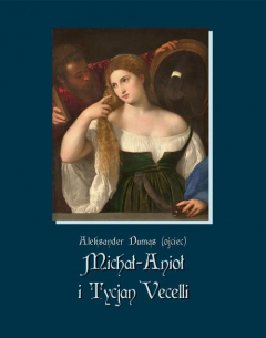 Книга Michał-Anioł i Tycjan Vecelli на ReadRate.com книга Michał-Anioł i Tycjan Vecelli