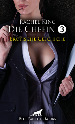 Книга Die Chefin 3 | Erotische Geschichte на ReadRate.com книга Die Chefin 3 | Erotische Geschichte