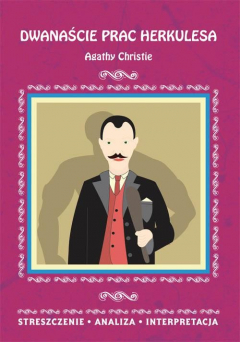Книга Dwanaście prac Herkulesa Agathy Christie. Streszczenie, analiza, interpretacja на ReadRate.com книга Dwanaście prac Herkulesa Agathy Christie. Streszczenie, analiza, interpretacja