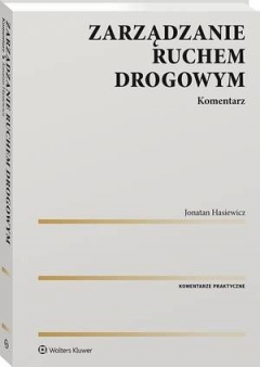 книга Zarządzanie ruchem drogowym. Komentarz [PRZEDSPRZEDAŻ]