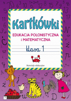 Книга Kartk?wki. Edukacja polonistyczna i matematyczna. Klasa 1 на ReadRate.com книга Kartk?wki. Edukacja polonistyczna i matematyczna. Klasa 1