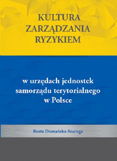 Книга Kultura zarządzania ryzykiem w urzędach jednostek samorządu terytorialnego w Polsce на ReadRate.com книга Kultura zarządzania ryzykiem w urzędach jednostek samorządu terytorialnego w Polsce