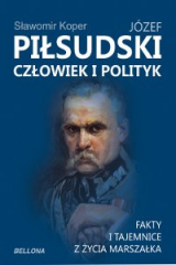 книга J?zef Piłsudski. Człowiek i polityk