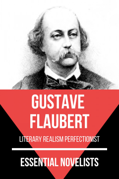 Книга Essential Novelists - Gustave Flaubert на ReadRate.com книга Essential Novelists - Gustave Flaubert