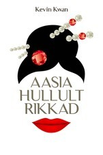 Книга Aasia hullult rikkad на ReadRate.com книга Aasia hullult rikkad