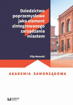 Книга Dziedzictwo poprzemysłowe jako element zintegrowanego zarządzania miastem на ReadRate.com книга Dziedzictwo poprzemysłowe jako element zintegrowanego zarządzania miastem