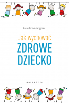 Книга Jak wychować zdrowe dziecko на ReadRate.com книга Jak wychować zdrowe dziecko