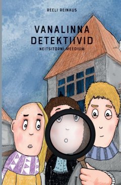 Книга Vanalinna detektiivid. Neitsitorni meedium на ReadRate.com книга Vanalinna detektiivid. Neitsitorni meedium