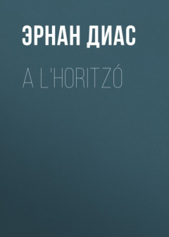 Книга A l'horitz? на ReadRate.com книга A l'horitz?