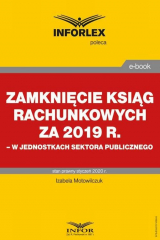 книга Zamknięcie ksiąg rachunkowych za 2019 r. w jednostkach sektora publicznego