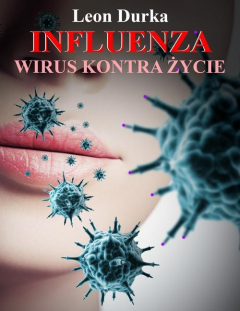 Книга Influenza – wirus kontra życie на ReadRate.com книга Influenza – wirus kontra życie