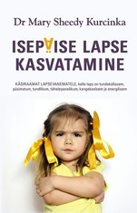 Книга Isep?ise lapse kasvatamine на ReadRate.com книга Isep?ise lapse kasvatamine