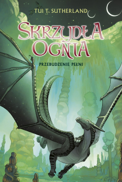 Книга Przebudzenie Pełni. Saga Skrzydła ognia. Księga 6 на ReadRate.com книга Przebudzenie Pełni. Saga Skrzydła ognia. Księga 6