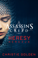 книга Assassin's Creed: Heresy. Herezja