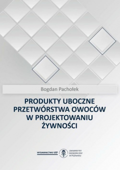 Книга Produkty uboczne przetw?rstwa owoc?w w projektowaniu żywności на ReadRate.com книга Produkty uboczne przetw?rstwa owoc?w w projektowaniu żywności