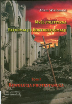 книга Myśl polityczna reformacji i kontrreformacji