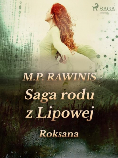 Книга Saga rodu z Lipowej. Roksana на ReadRate.com книга Saga rodu z Lipowej. Roksana