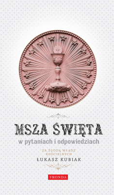 Книга Msza Święta w pytaniach i odpowiedziach на ReadRate.com книга Msza Święta w pytaniach i odpowiedziach