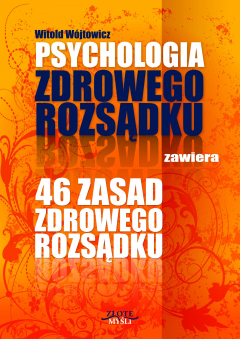 Книга Psychologia i 46 zasad zdrowego rozsądku на ReadRate.com книга Psychologia i 46 zasad zdrowego rozsądku