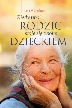 Книга Kiedy tw?j rodzic staje się twoim dzieckiem на ReadRate.com книга Kiedy tw?j rodzic staje się twoim dzieckiem